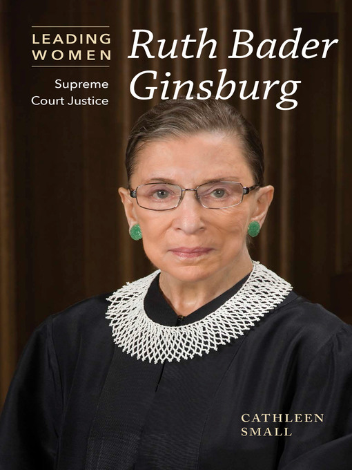 Title details for Ruth Bader Ginsburg by Cathleen Small - Available